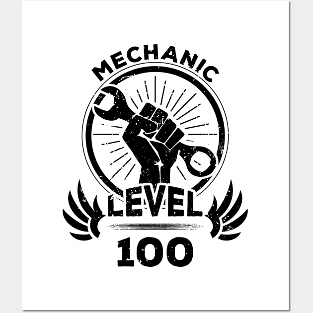 Level 100 Mechanic Gift For Mechanic Wall Art by atomguy